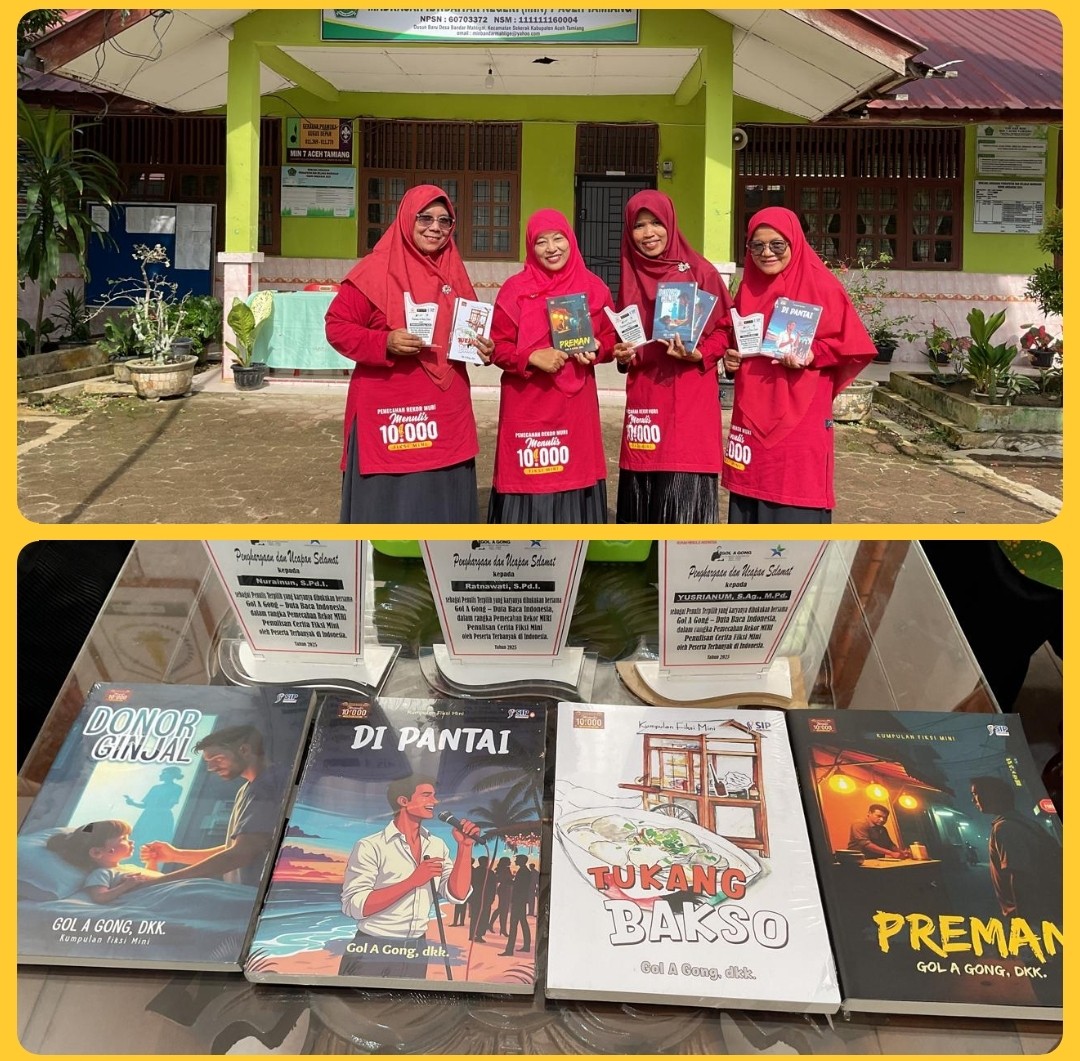 Pemecah Rekor Muri  Menulis Fiksi Mini Oleh 4 Orang Guru Dari MIN 7 Aceh Tamiang